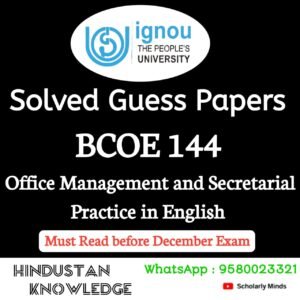 BCOE 144 : Office Management and Secretarial Practice in English Solved Guess Paper December 2025 Exam
