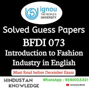 BFDI 073 : Introduction to Fashion Industry in English Solved Guess Paper December 2025 Exam