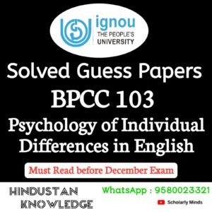BPCC 103 : Psychology of Individual Differences in English Solved Guess Paper December 2025 Exam