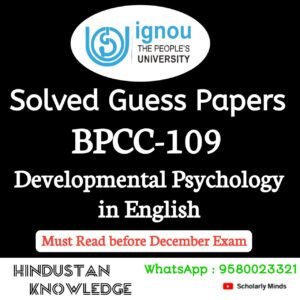 BPCC 109 : Developmental Psychology in English Solved Guess Paper December 2025 Exam