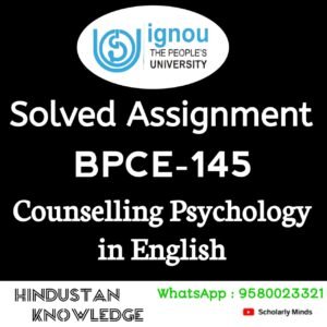 BPCE 145 : Counselling Psychology in English Solved Assignment 2025-26