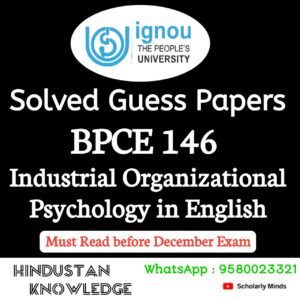 BPCE 146 : Industrial / Organizational Psychology in English Solved Guess Paper December 2025 Exam