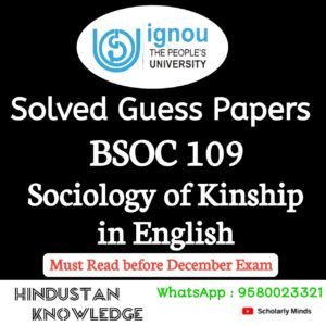 BSOC 109 : Sociology of Kinship in English Solved Guess Paper December 2025 Exam