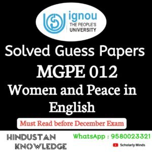 MGPE 012 : Women and Peace in English Solved Guess Paper December 2025 Exam