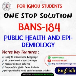 BANS 184 | Public Health and Epidemiology | Unit Wise Notes (Help Book) For IGNOU Exam