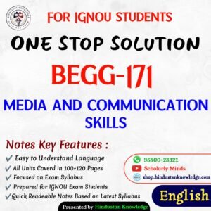 BEGG 171 | Media and Communication Skills | Unit Wise Notes (Help Book) For IGNOU Exam