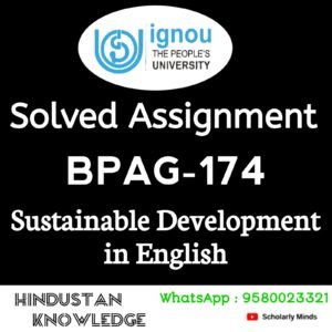BPAG 174 : Sustainable Development in English Solved Assignment 2025-26