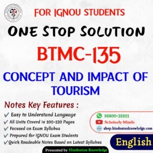 BTMC 135 | Concepts and Impacts of Tourism | Unit Wise Notes (Help Book) For IGNOU Exam