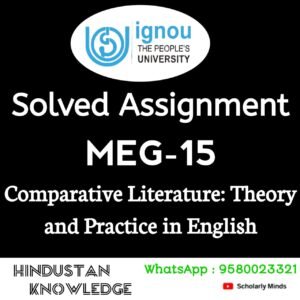 MEG 15 : Comparative Literature : Theory and Practice Solved Assignment 2025-26