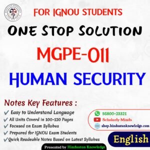 MGPE 011 | Human Security | Unit Wise Notes (Help Book) For IGNOU Exam