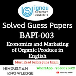 BAPI 003 : Economics and Marketing of Organic Produce in English Solved Guess Paper June 2026 Exam