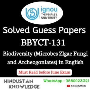 BBYCT 131 : Biodiversity (Microbes, Algae, Fungi and Archegoniates) in English Solved Guess Paper June 2026 Exam