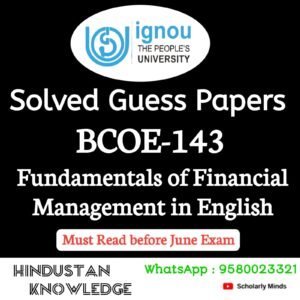BCOE 143 : Fundamentals of Financial Management in English Solved Guess Paper June 2026 Exam