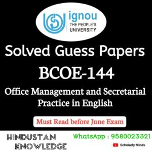 BCOE 144 : Office Management and Secretarial Practice in English Solved Guess Paper June 2026 Exam