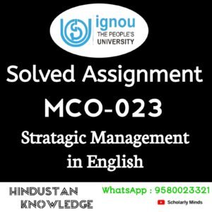 MCO 023 : Strategic Management in English Solved Assignment 2025-26