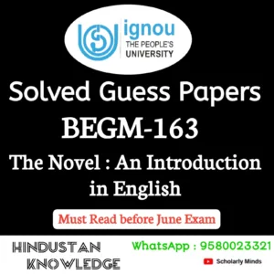 BEGM 163 : The Novel : An Introduction in English Solved Guess Paper June 2026 Exam