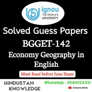 BGGET 142 : Economic Geography in English Solved Guess Paper June 2026 Exam