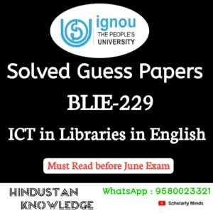 BLIE 229 : ICT in Libraries in English Solved Guess Paper June 2026 Exam