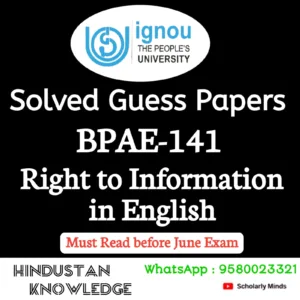BPAE 141 : Right to Information in English Solved Guess Paper June 2026 Exam