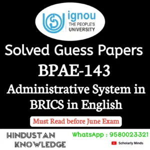 BPAE 143 : Administrative System in BRICS in English Solved Guess Paper June 2026 Exam