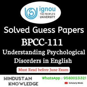 BPCC 111 : Understanding Psychological Disorders in English Solved Guess Paper June 2026 Exam