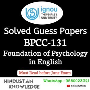 BPCC 131 : Foundations of Psychology in English Solved Guess Paper June 2026 Exam
