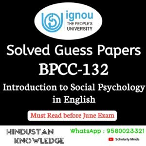 BPCC 132 : Introduction to Social Psychology in English Solved Guess Paper June 2026 Exam