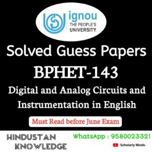 BPHET 143 : Digital and Analog Circuits and Instrumentation in English Solved Guess Paper June 2026 Exam