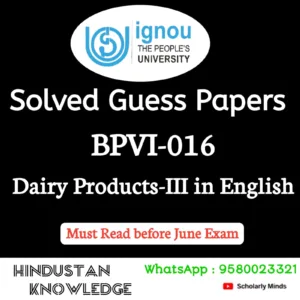 BPVI 016 : Dairy Products-III in English Solved Guess Paper June 2026 Exam