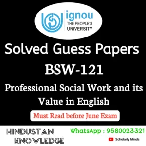 BSW 121 : Professional Social Work and its Values in English Solved Guess Paper June 2026 Exam