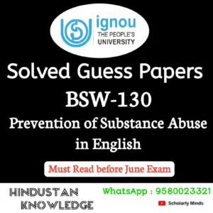 BSW 130 : Prevention of Substance Abuse in English Solved Guess Paper June 2026 Exam
