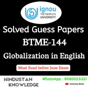 BTME 144 : Globalization in English Solved Guess Paper June 2026 Exam