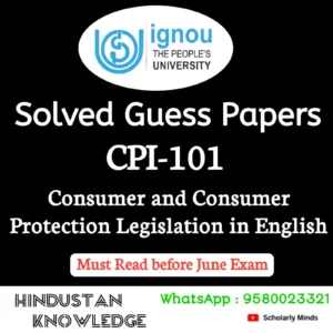 CPI 101 : Consumer and Consumer Protection Legislations in English Solved Guess Paper June 2026 Exam
