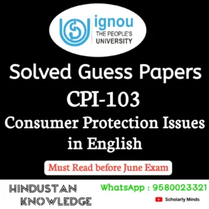 CPI 103 : Consumer Protection Issues in English Solved Guess Paper June 2026 Exam