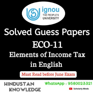 ECO 11 : Elements of Income-Tax in English Solved Guess Paper June 2026 Exam
