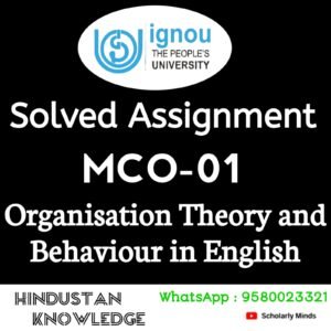 MCO 01 : Organisation Theory and Behaviour in English Solved Assignment 2025-26