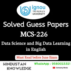 MCS 226 : Data Science and Big Data in English Solved Guess Paper June 2026 Exam