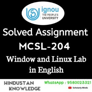 MCSL-204 : Windows and Linux Lab in English Solved Assignment 2025-26