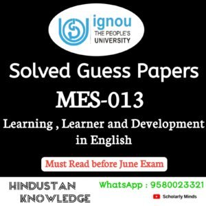 MES 013 : Learning, Learner and Development in English Solved Guess Paper June 2026 Exam