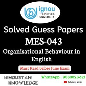 MES 043 : Organisational Behaviour in English Solved Guess Paper June 2026 Exam