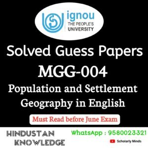 MGG 004 : Population and Settlement Geography in English Solved Guess Paper June 2026 Exam