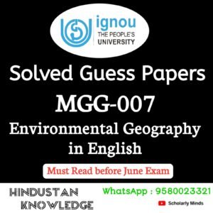 MGG 007 : Environmental Geography in English Solved Guess Paper June 2026 Exam
