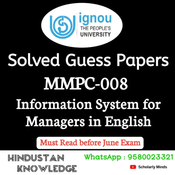 MMPC 008 : Information Systems for Managers in English Solved Guess ...