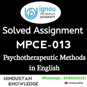 MPCE  013 : Psychotherapeutic Methods in English Solved Assignment 2025-26