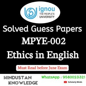 MPYE 002 : Ethics in English Solved Guess Paper June 2026 Exam