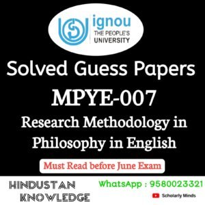 MPYE 007 : Research Methodology in Philosophy in English Solved Guess Paper June 2026 Exam