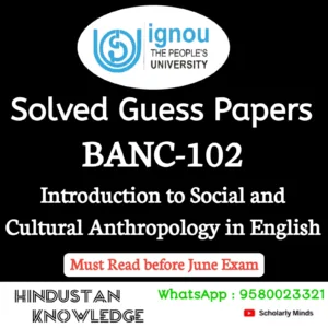 BANC 102 : Introduction to Social and Cultural Anthropology in English Solved Guess Paper June 2026 Exam