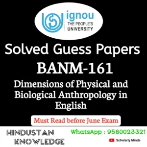 BANM 161 : Dimensions of Physical and Biological Anthropology in English Solved Guess Paper June 2026 Exam