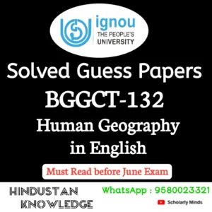 BGGCT 132 : Human Geography in English Solved Guess Paper June 2026 Exam