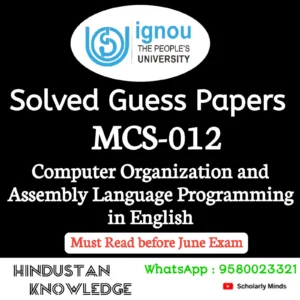 MCS 012 : Computer Organization and Assembly Language Programming in English Solved Guess Paper June 2026 Exam